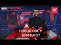 Кінець світу, Рада безпеки ООН, Вєсті Глобалайз, 21 листопада