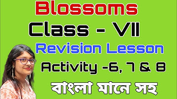 Class VII English Blossoms ৷৷ Revision Lesson Activity -6, 7 & 8