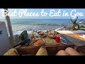 10 Best Places to Eat in Goa 2021