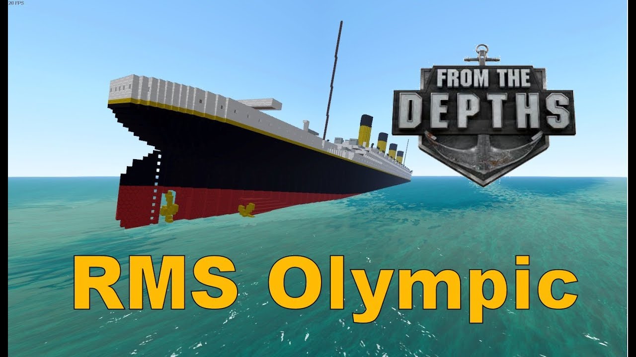 From The Depths Sinking The Rms Olympic Minecraft Design