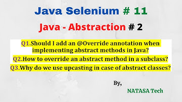 Java Selenium # 11 | Abstraction Interview Questions Part - 2 | NATASA Tech |