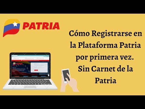Cómo Registrarse en la Plataforma Patria por Primera vez Sin Carnet de la Patria 2021 CARALBERZ