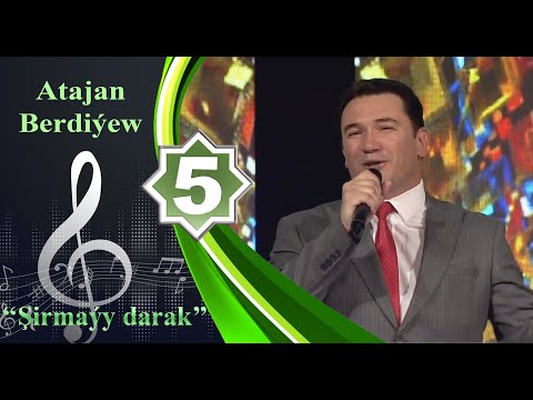 Atajan Berdiýew - Şirmaýy darak