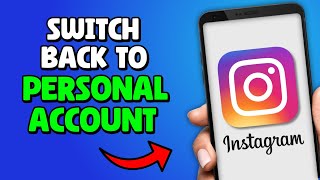 How To Switch Back To Personal Account On Instagram (2025)