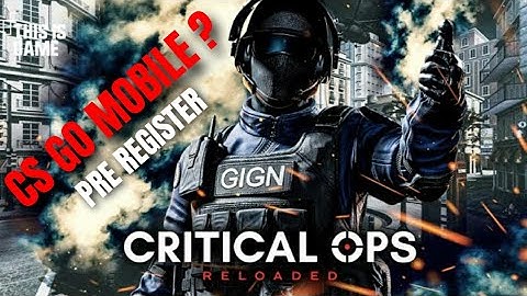 CS GO MOBILE (C-OPS RELOADED)🔥NEW FPS MULTIPLAYER GAME ALL DETAILS | PRE-REGISTER & BETA DOWNLOAD