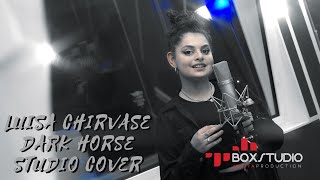 Luisa Chirvase - Dark Horse (Studio Cover)