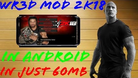 How to download wr3d mod 2k18 in android in just 60 mb