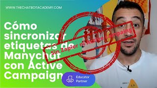 Sincronizar etiquetas de activecampaign con manychat sin usar zapier ni integromat