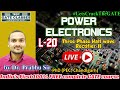 Live Lec - 20 | EE |Power Electronics by Dr. Prabhu Sir | #LetsCrackTheGATE with TEQIP Faculties