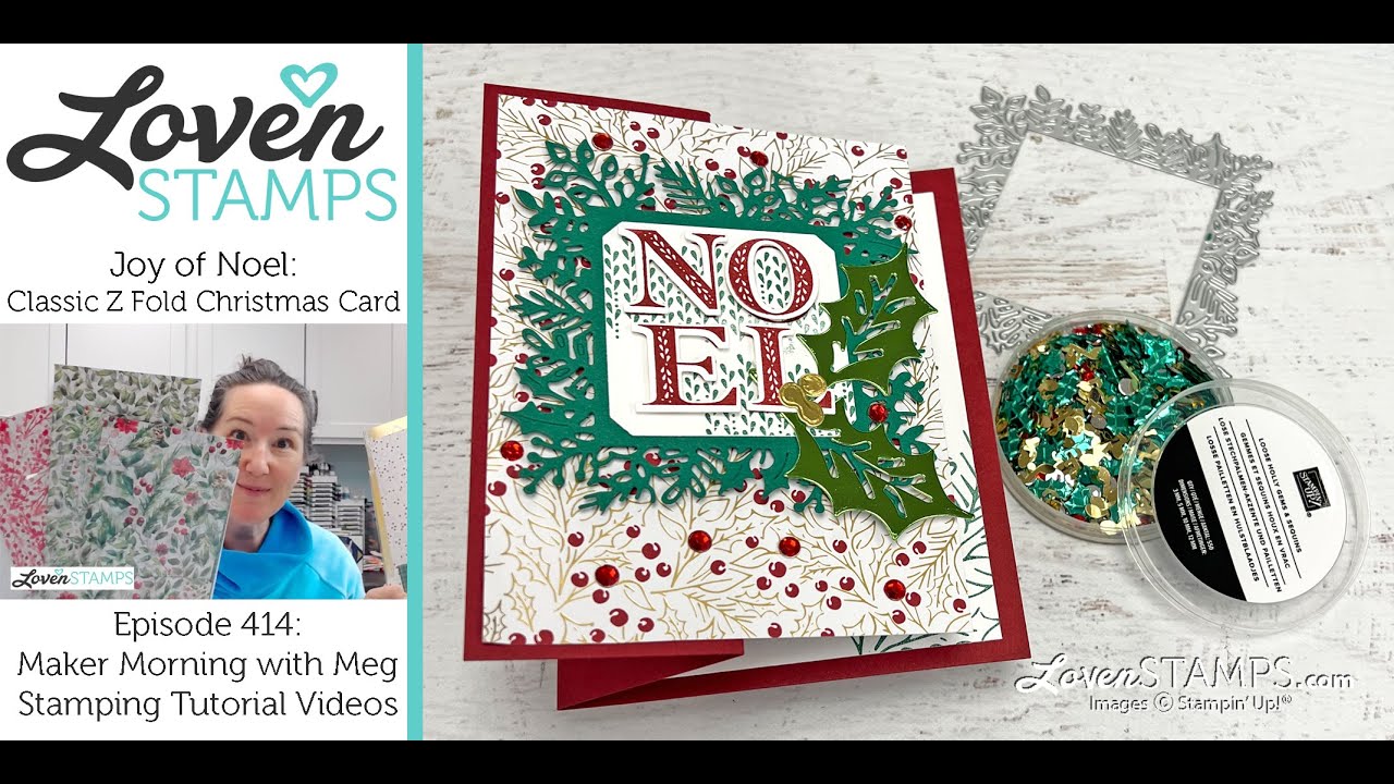 Ep 414: Christmas Classic Z Fold with Joy of Noel, Stampin' Up!®'s Retiring  Holiday Favorites 