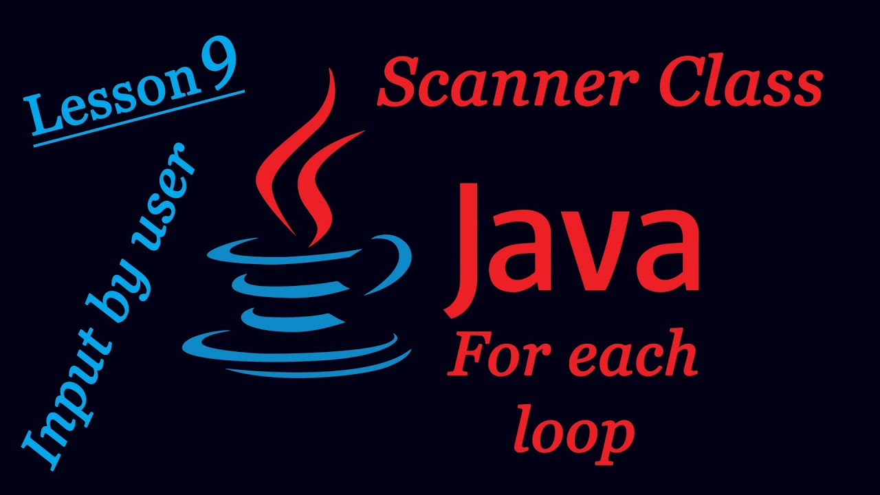 scanner class | for each loop in java | 2022 - YouTube