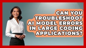 Can You Troubleshoot AI Model Errors In Large Coding Applications? - Learning To Code With AI