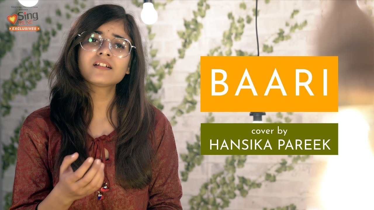 Baari  Unplugged cover by Hansika Pareek  Sing Dil Se  Bilal Saeed  Momina Mustehsan  New Song