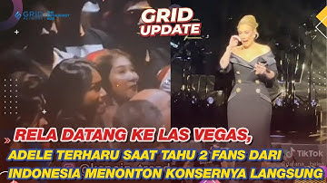 Tangis Haru Adele Saat Tahu Ada 2 Fansnya Rela Terbang dari Indonesia Demi Nonton Konsernya