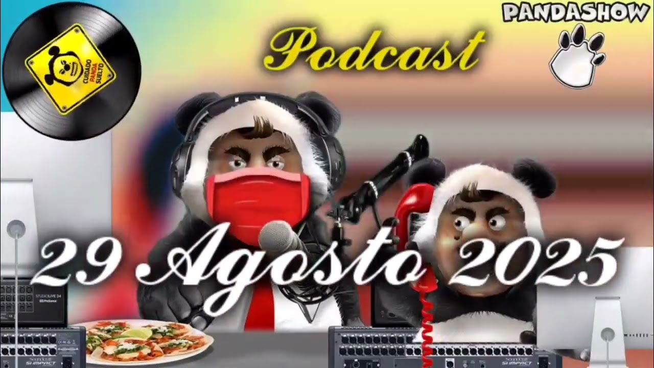 29 Agosto 2025 El Panda Show 