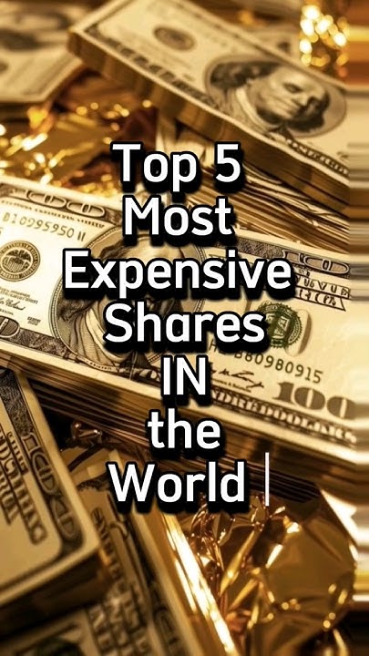 top-5-most-expensive-share-in-the-world-viral-shorts-ytshorts