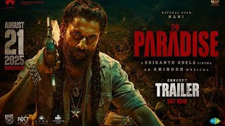 The Paradise Trailer | Nani | Srikanth Odela | Anirudh | Nani Paradise Trailer 