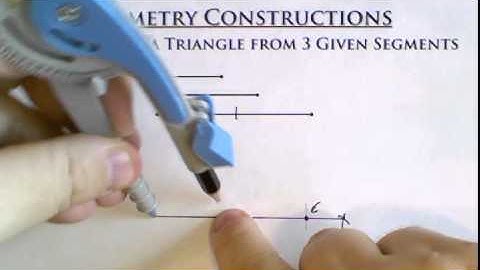 Geometry Constructions -- Constructing a Triangle from Three Given Lengths