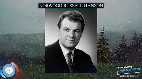 Norwood Russell Hanson  Everything Philosophers