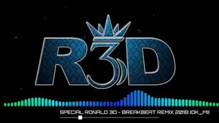 full album ronald 3d breakbeat remix 2019 paling enak buat disco