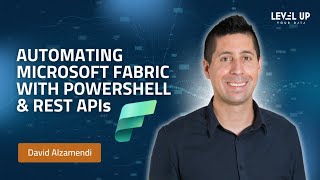 Automating Microsoft Fabric: PowerShell & REST APIs for Admins & Devs