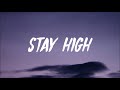 Juice Wrld - Stay High (Lyrics)