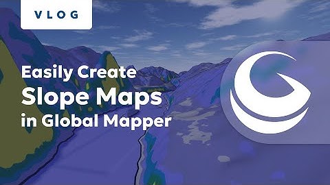 Easily Created Slope Maps in Global Mapper