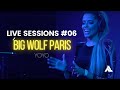 Livesessions 06  big wolf paris