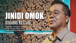 JINIDI OMOK - Andadon Ku Iziau