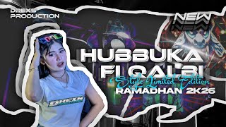 DJ HUBBUKA FI QALBI RAMADHAN 2026 LIMITED EDITION TRAP PARTY BASS NGUK DJ HOREG VIRAL TIKTOK TERBARU