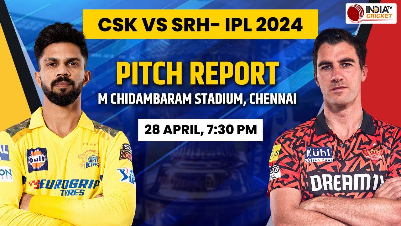 m-chidambaram-stadium-pitch-report-csk-vs-srh-ipl-2024-pitch-report