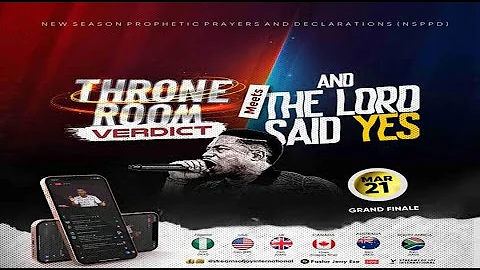 THRONE ROOM VERDICT/AND THE LORD SAID YES [GRAND FINALE] || NSPPD || 21ST MARCH 2025