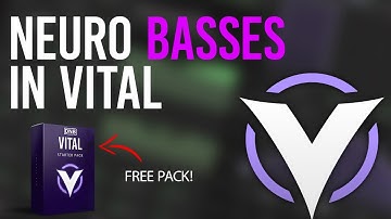 How to make NEURO Basses like NOISIA with VITAL (PRESET PACK INCLUDED)