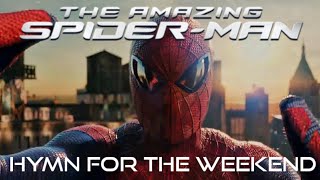 The Amazing Spider-Man [Andrew Garfield] // Hymn for The Weekend