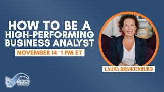 Ready? This is How to Be a HighPerforming Business Analyst