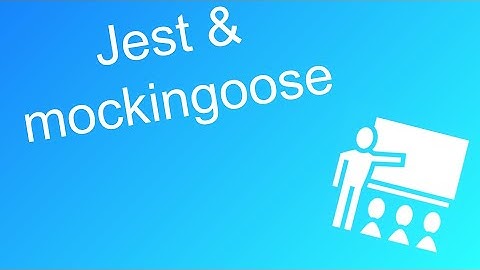 Jest and Mockingoose Tutorial - cse341 Student Tutorial