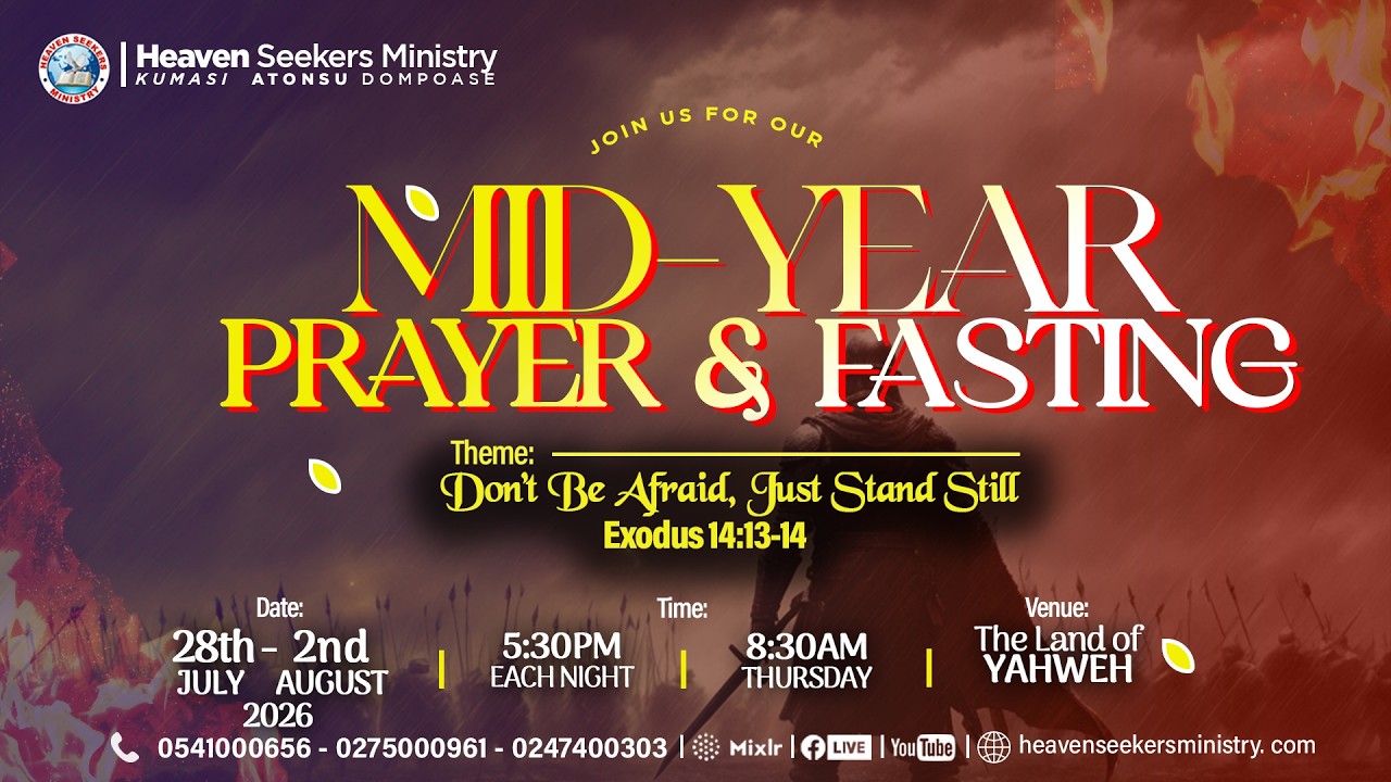 MID-YEAR FASTING AND PRAYER SERVICE FROM THE LAND OF YAHWEH.             31/07/26