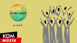 Video thumbnail of "Koma Amed - Rindê (Official Audio)"