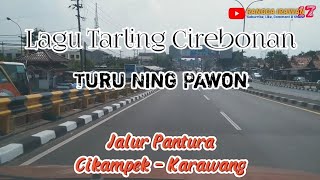 Lagu Tarling Cirebonan Turu Ning Pawon | Jalur Pantura Cikampek Karawang...!!!