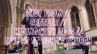 Shot From  Creeper  Hiding With Boys acoustic   At St Johns Church Kingston