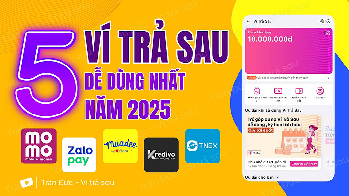 Top 5 Ví trả sau dễ sử dụng nhất năm 2025 | Rút Ví trả sau online