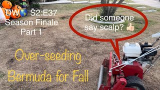 Over-seeding Bermuda with Perennial Rye. DW🌎 S2:E37 Season Finale Part 1 of 2 by Dwayne’s World 329 views 7 months ago 22 minutes