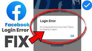 HOW TO FIX Facebook Login Error Problem Solved | An unexpected error occurred facebook