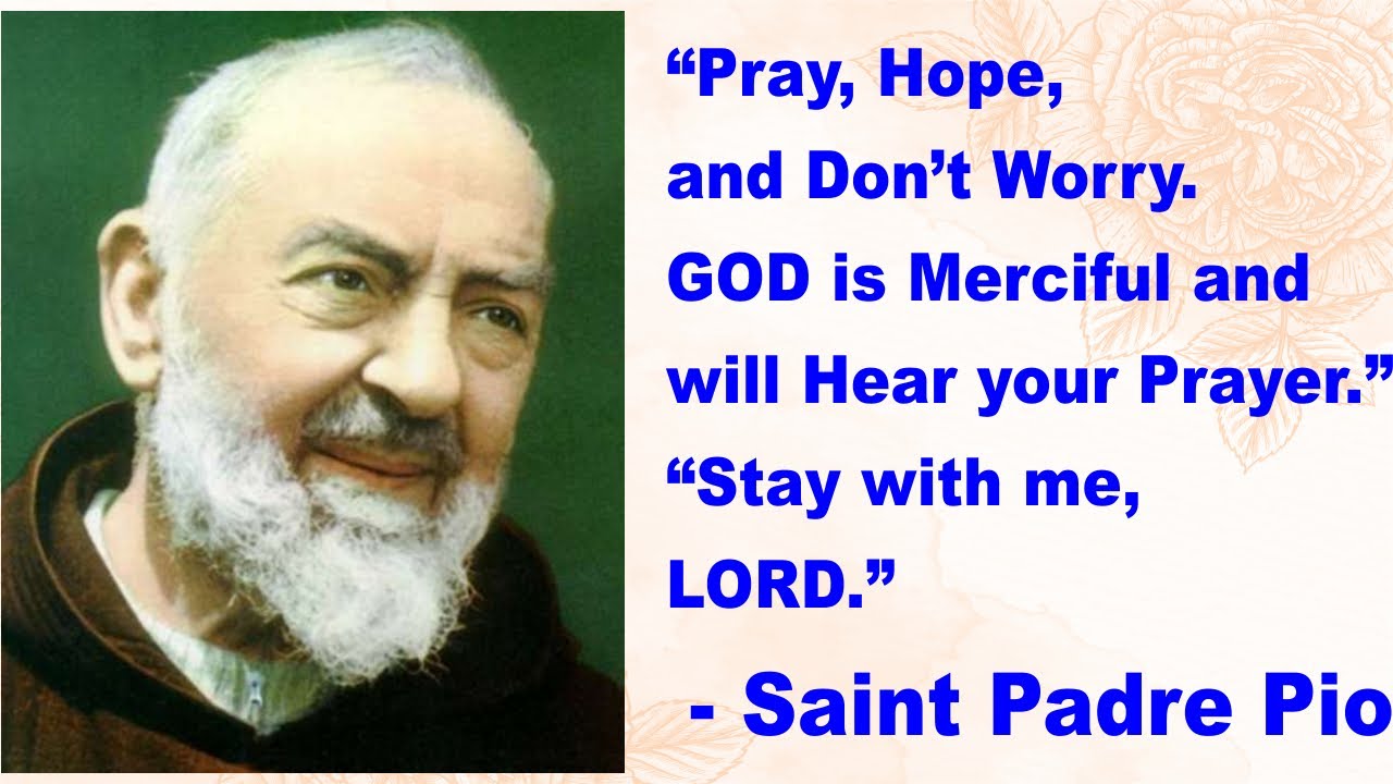 A Powerful NOVENA TO SAINT PADRE PIO and his prayer: STAY WITH ME, LORD ...