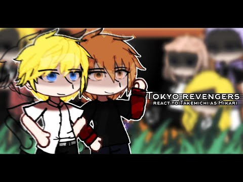 Tokyo Revengers React To Takemichi As Hikari Hikari Be My Light