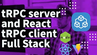 Building a Full-Stack Application with trpc and React | Step-by-Step Tutorial