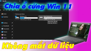 Cách Chia Ổ Cứng Win 11 Không Lo Mất Dữ Liệu