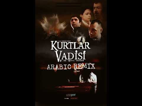 KURTLAR VADİSİ-Arabic Remix