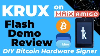 Krux on Maix Amigo + Blue Wallet  DIY Bitcoin Hardware Wallet (Similar to SeedSigner)