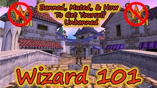 Wizard101: Banned, Muted,  and How To Get Yourself Unbanned